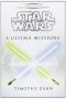 [Star Wars: The Thrawn Trilogy 03] • Star Wars. L'Ultima Missione. La Trilogia Di Thrawn Vol. 3